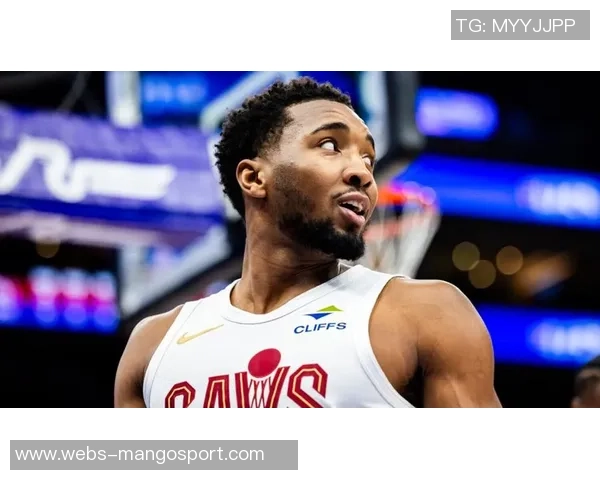 多诺万米切尔：从新秀到全明星的成长之路与篮球传奇的未来展望