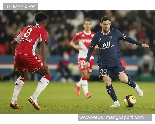 摩纳哥主场迎战巴黎圣日耳曼争夺法甲冠军荣耀之战 摩纳哥主场迎战巴黎圣日耳曼争夺法甲冠军荣耀之战